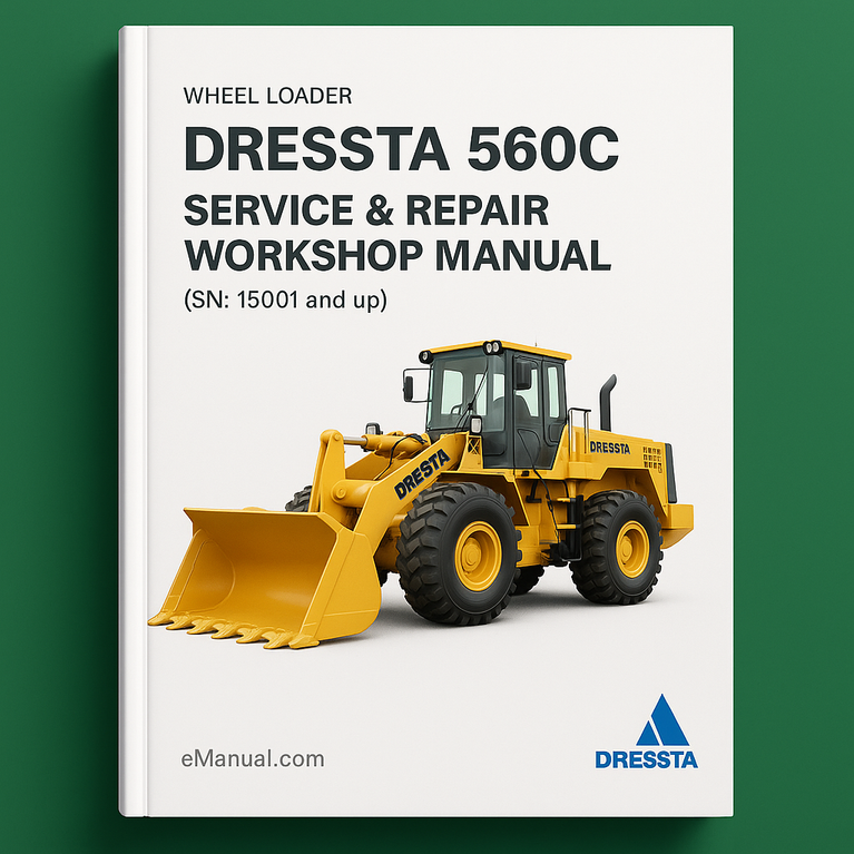 Dressta 560C Wheel Loader Service Repair Workshop Manual (SN: 15001 and up)
