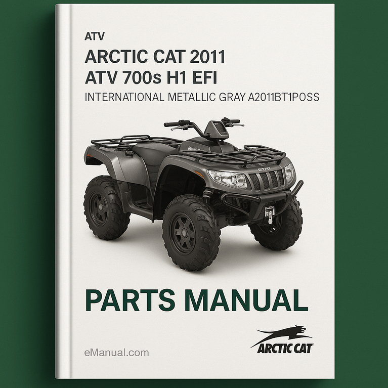 Arctic Cat 2011 ATV 700s H1 EFI INTERNATIONAL METALLIC GRAY A2011IBT1POSS [Parts Manual]