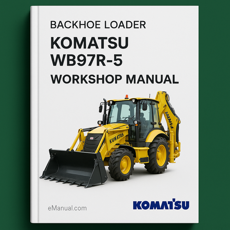 Komatsu Backhoe Loader WB97R-5 Workshop Manual