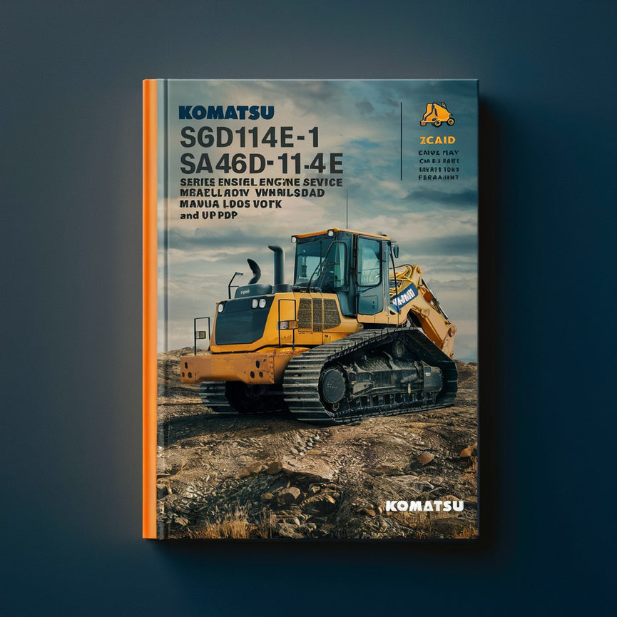 Komatsu S6D114E-1 SA6D114E-1 SAA6D114E-1 Series Diesel Engine Workshop Service Repair Manual 45241940 and up