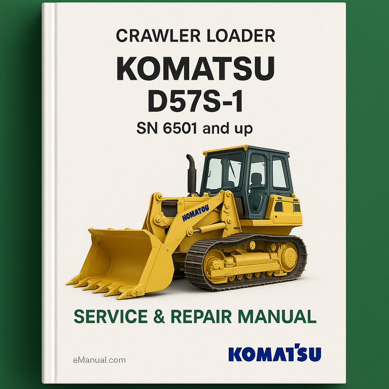 Komatsu D57S-1 Crawler Loader Service Repair Manual -SN 6501 and up