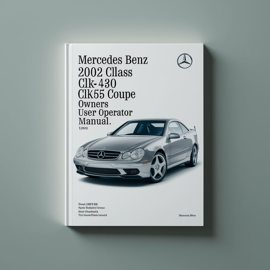 Mercedes Benz 2002 CLK-Class CLK430 CLK55 AMG COUPE Owners Owner's User Operator Manual