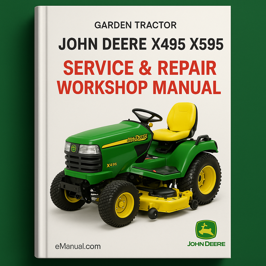 John Deere X495 X595 Garden Tractor TM2024 Service Repair Workshop Manual