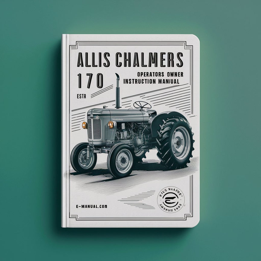 Allis Chalmers 170 Tractor Operators Owner Instruction Manual-