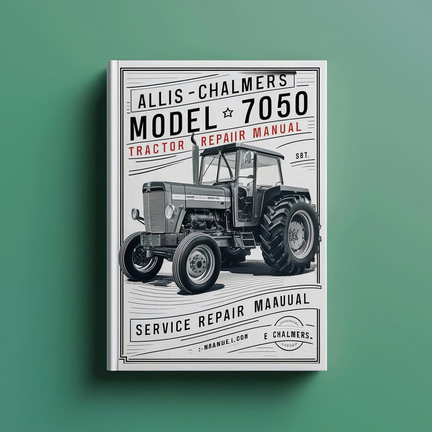 Allis Chalmers Model 7050 Tractor Service Repair Manual