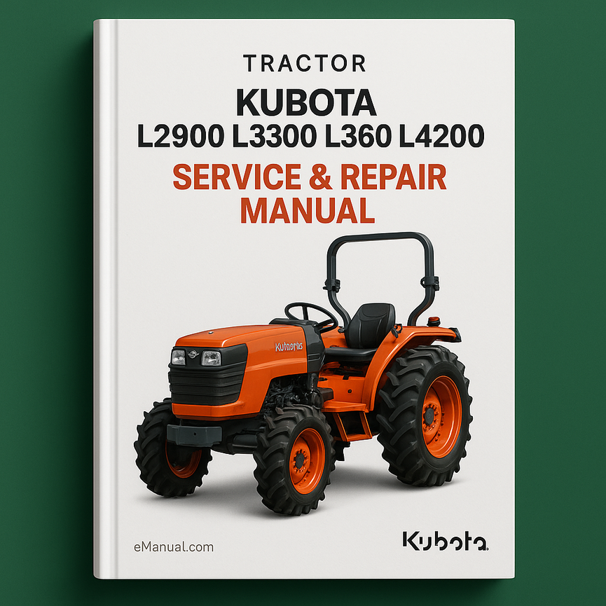 Kubota L2900 L3300 L3600 L4200 Tractor Service Repair Manual