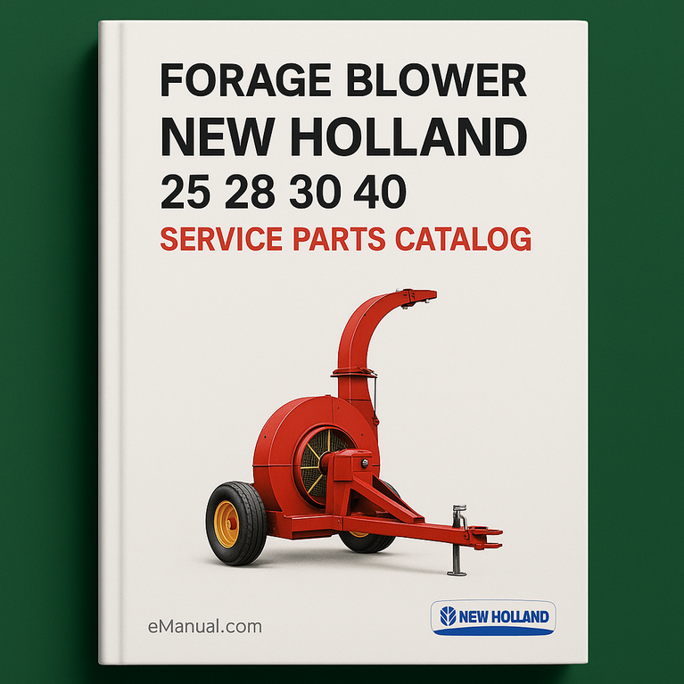 New Holland 25 28 30 40 Forage Blower Service Parts Catalog