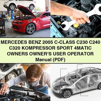 Mercedes Benz 2005 C-Class C230 C240 C320 KOMPRESSOR SPORT 4MATIC Owners Owner's User Operator Manual ()