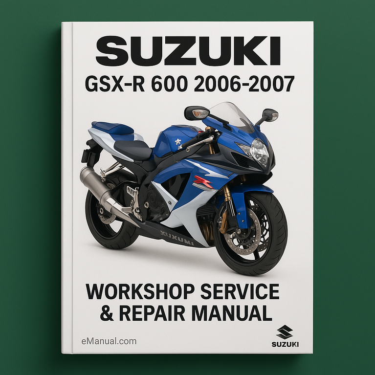 Suzuki GSX-R 600 2006-2007 Workshop Service Repair Manual