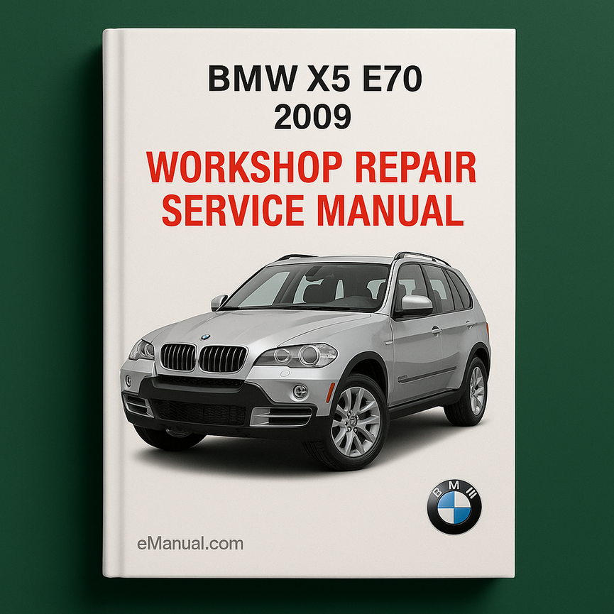Bmw X5 E70 2009 Workshop Repair Service Manual