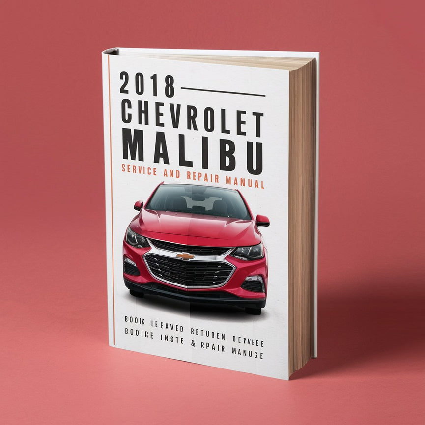 2018 Chevrolet Malibu Wartungs- und Reparaturhandbuch