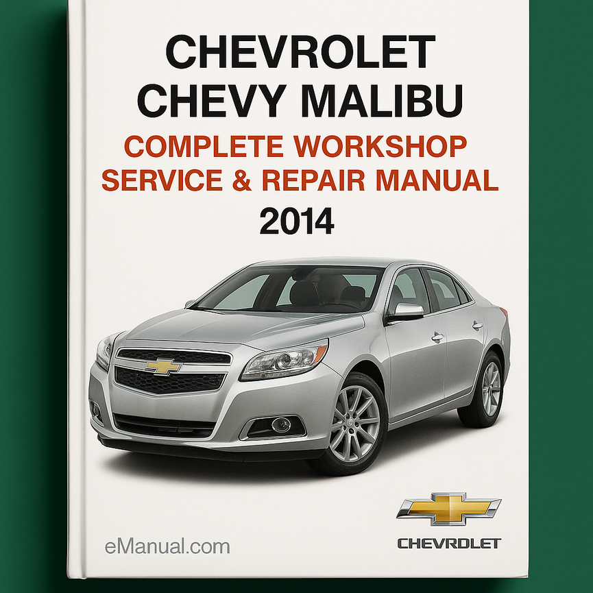 Chevrolet Chevy Malibu Complete Workshop Service Repair Manual 2014