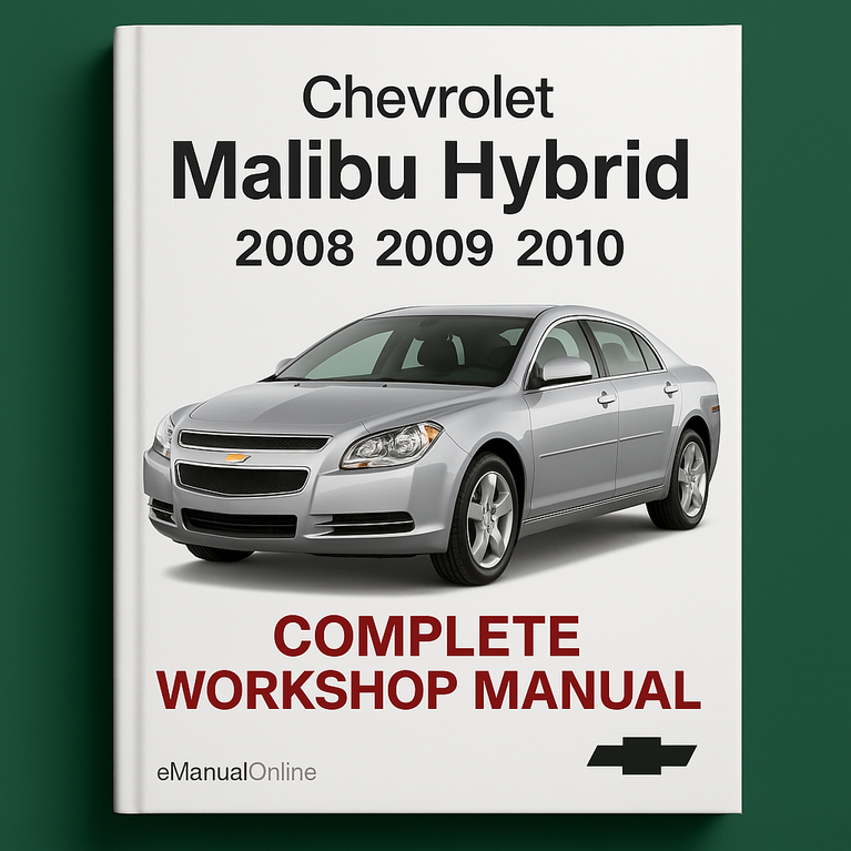 Chevrolet Malibu Hybrid Chevy Malibu Hybrid Complete Workshop Manual 2008 2009 2010
