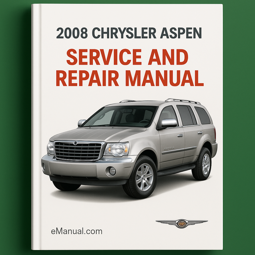 2008 Chrysler Aspen Service and Repair Manual