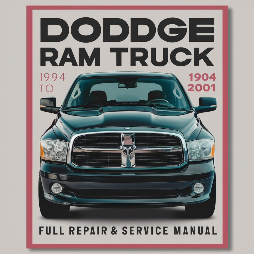 Dodge Ram Truck 1994 to 2001 Full Repair & Service Manual