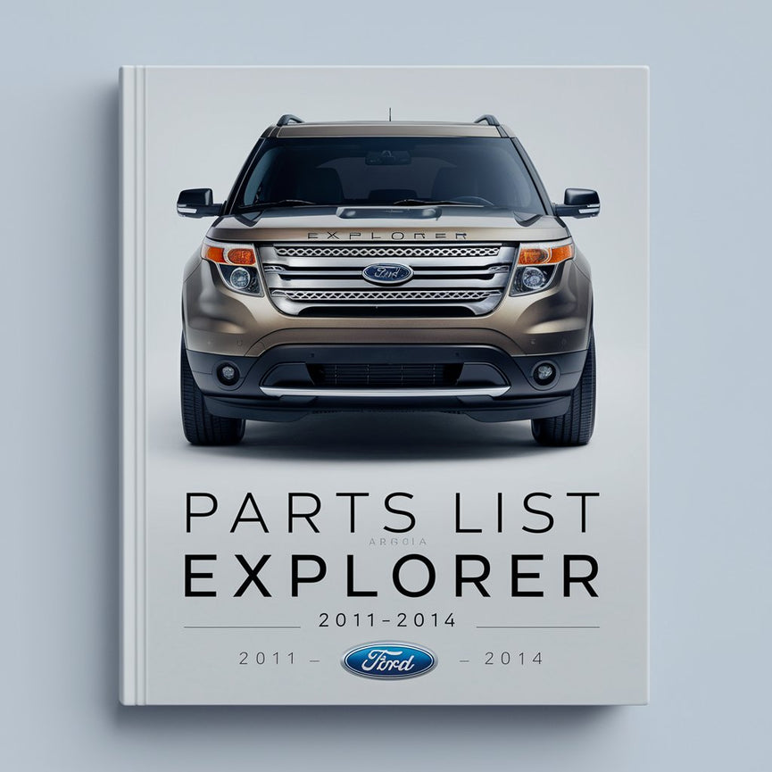 Parts List Ford Explorer 2011 2012 2013 2014