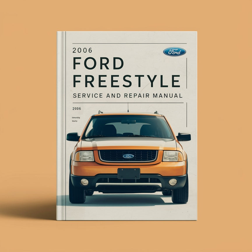 2006 Ford Freestyle Service- und Reparaturhandbuch