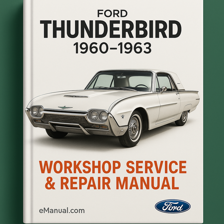Ford THUNDERBIRD 1960-1963 Workshop Service Repair Manual