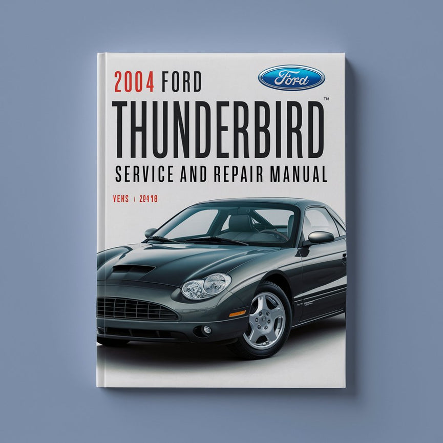 2004 Ford Thunderbird Service And Repair Manual