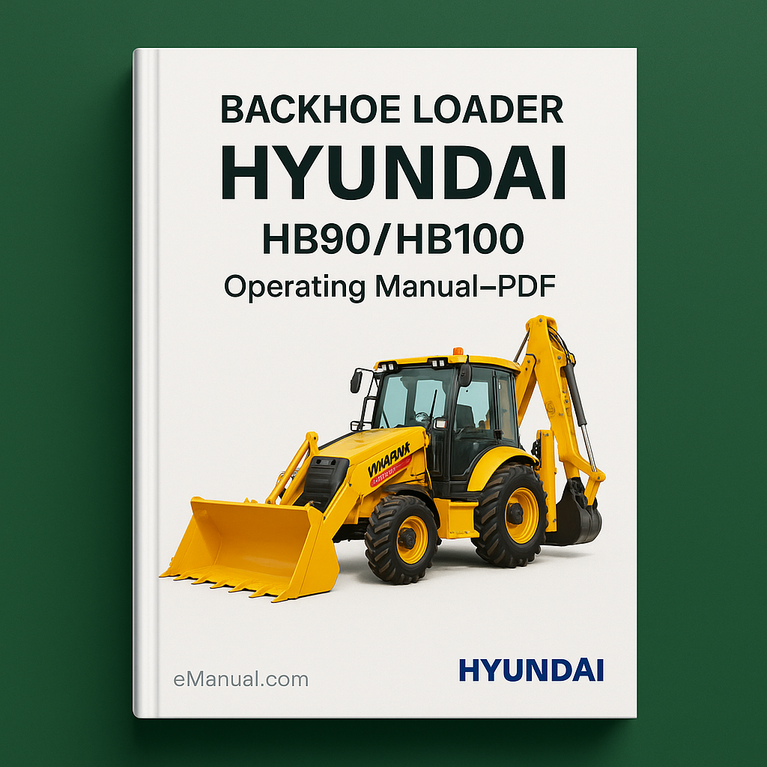 Hyundai Backhoe Loader HB90/HB100 Operating Manual-PDF