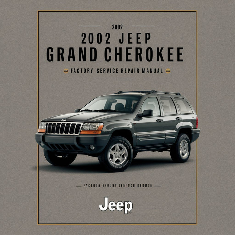 2002 Jeep Grand Cherokee Factory Service Repair Manual