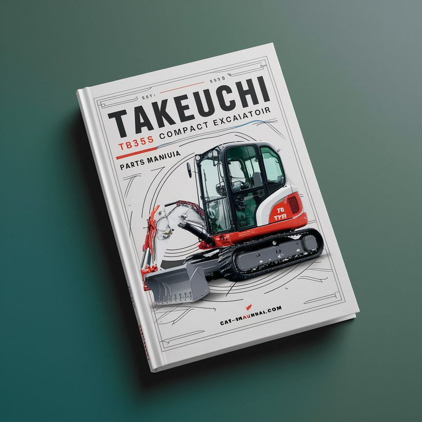 Takeuchi TB35S Compact Excavator Parts Manual Download PDF