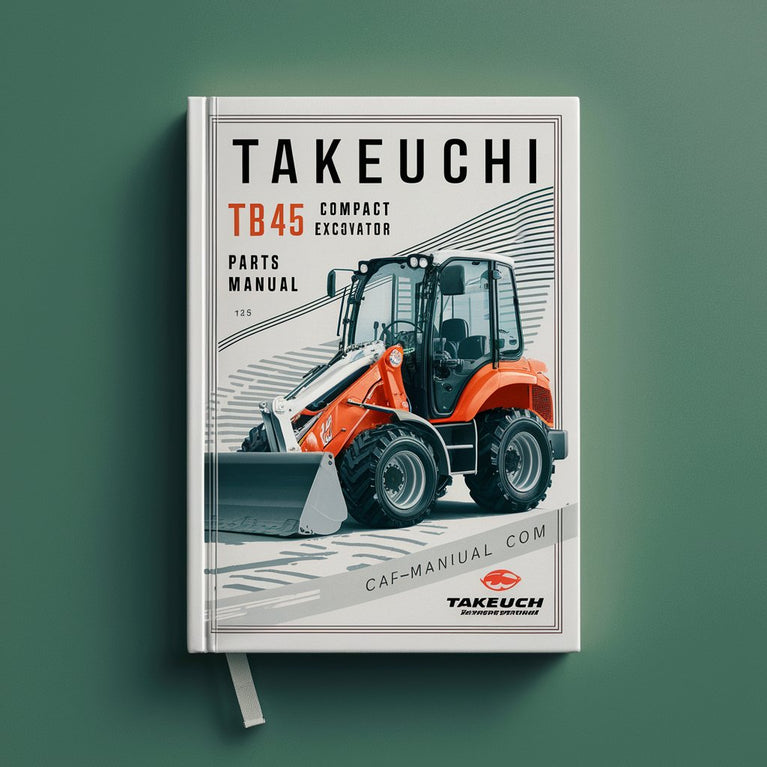 Takeuchi TB45 Compact Excavator Parts Manual Download PDF