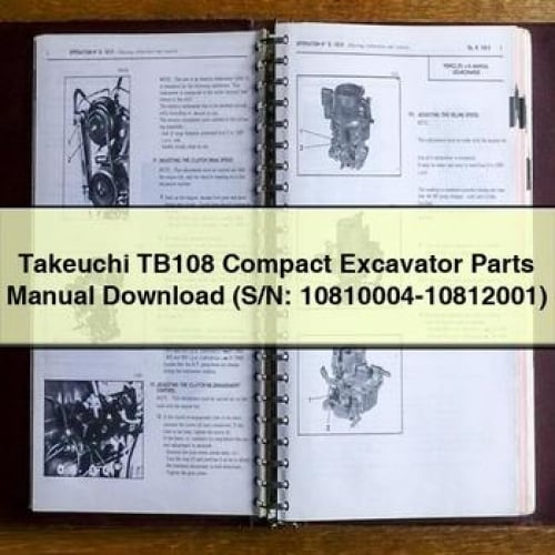 Takeuchi TB108 Compact Excavator Parts Manual Download (S/N: 10810004-10812001) PDF