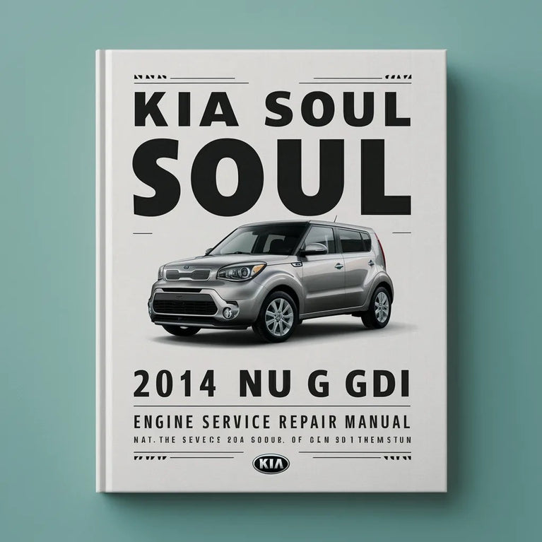 KIA SOUL (PS) 2014 G 2.0 NU GDI Engine Service Repair Manual