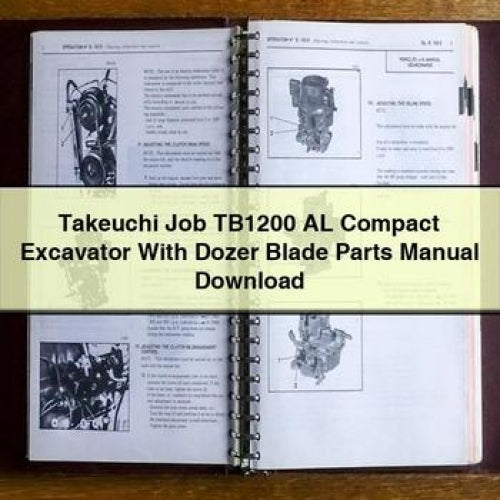 Takeuchi Job TB1200 AL Compact Excavator With Dozer Blade Parts Manual Download PDF