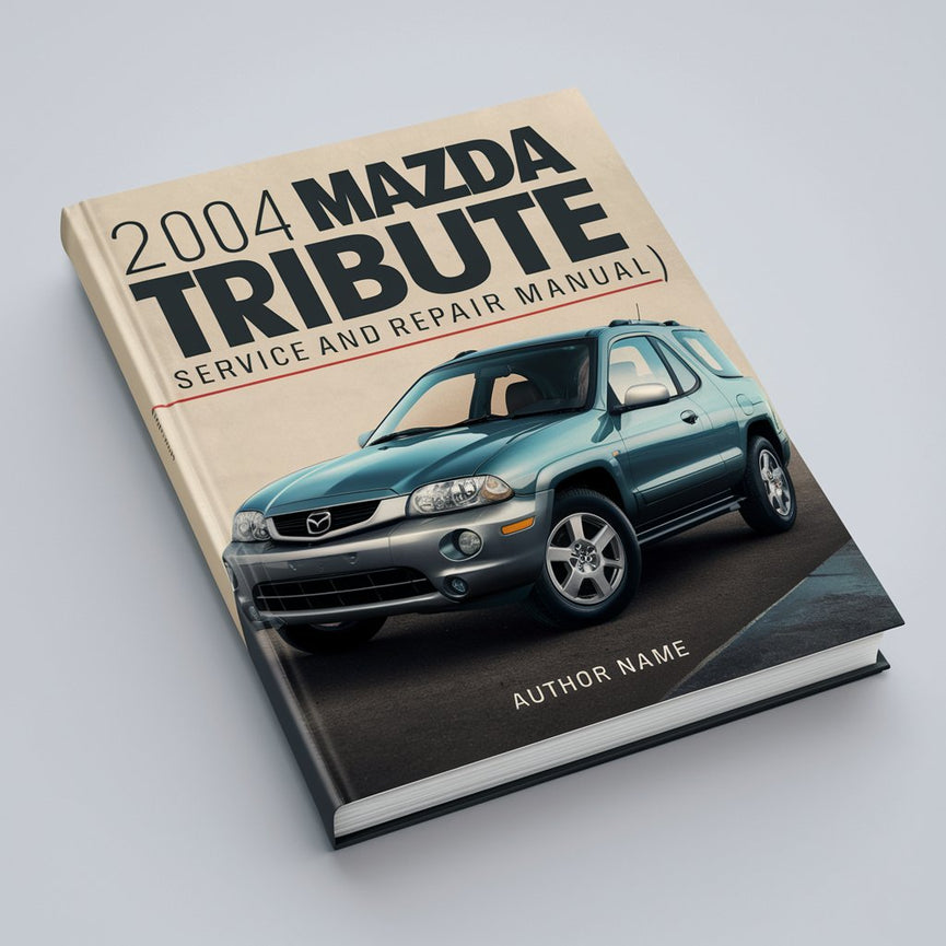 2004 Mazda Tribute (1st gen) Service and Repair Manual