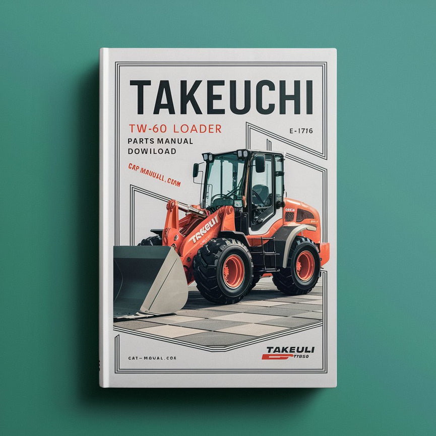 Takeuchi TW60 Wheel Loader Parts Manual Download (Serial No. E106776) PDF