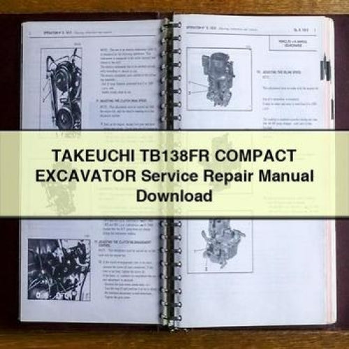 TAKEUCHI TB138FR Compact Excavator Service Repair Manual Download PDF