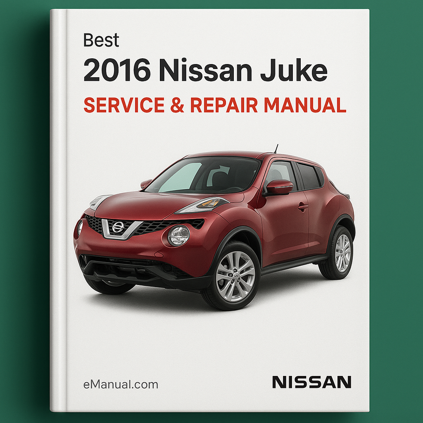Best 2016 Nissan Juke Service Repair Manual