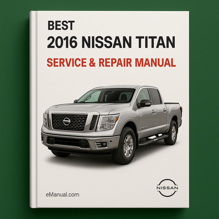 Best 2016 Nissan Titan Service Repair Manual