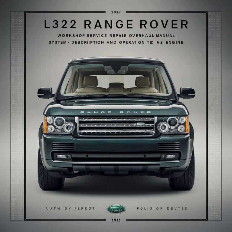 L322 RANGE ROVER Workshop Service Repair Overhaul Manual System. Description and Operation TD6 V8 Engine