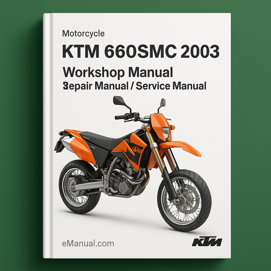 KTM 660SMC 2003 Workshop Manual/Repair Manual/Service Manual