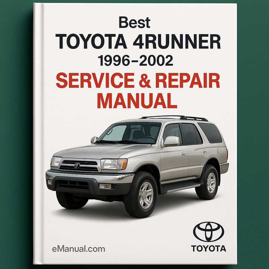 Best Toyota 4Runner Service Repair Manual 1996-2002