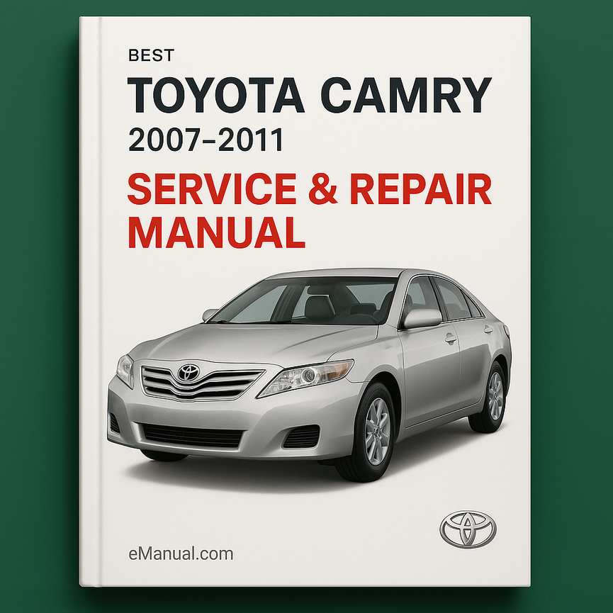 Best Toyota Camry Service Repair Manual 2007-2011