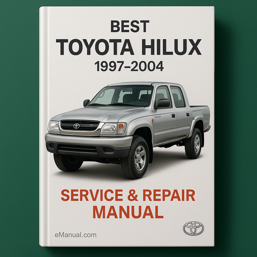 Best Toyota Hilux Service Repair Manual 1997-2004