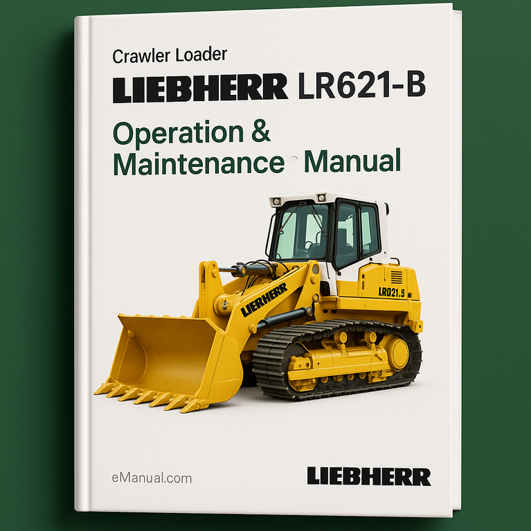 LIEBHERR LR621-B Crawler Loader Operation & Maintenance Manual