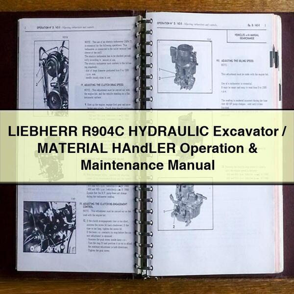 LIEBHERR R904C HYDRAULIC Excavator/MATERIAL HAndLER Operation & Maintenance Manual