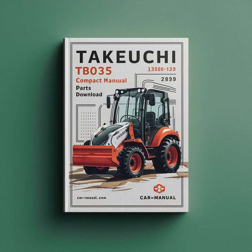 Takeuchi TB035 Compact Excavator Parts Manual (SN: 135001-1358193)