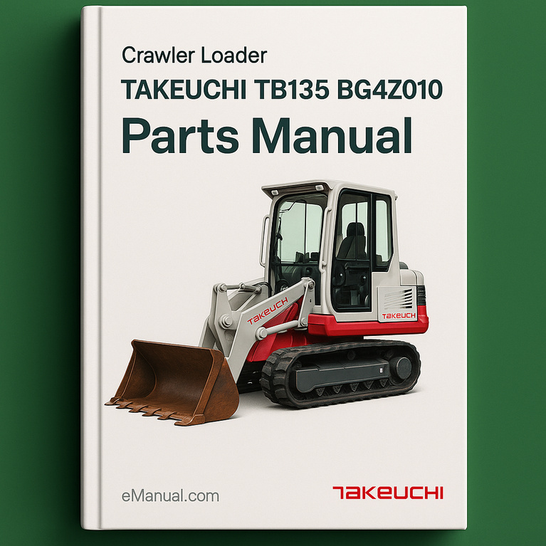 TAKEUCHI TB135 BG4Z010 Crawler Loader Parts Manual