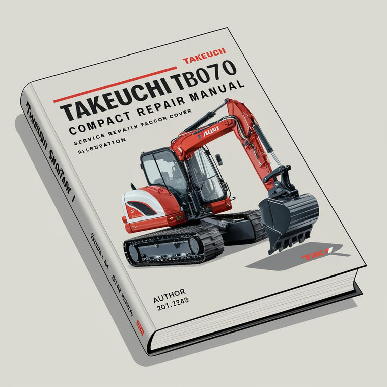 Takeuchi TB070 Compact Excavator Service Repair Factory Manual