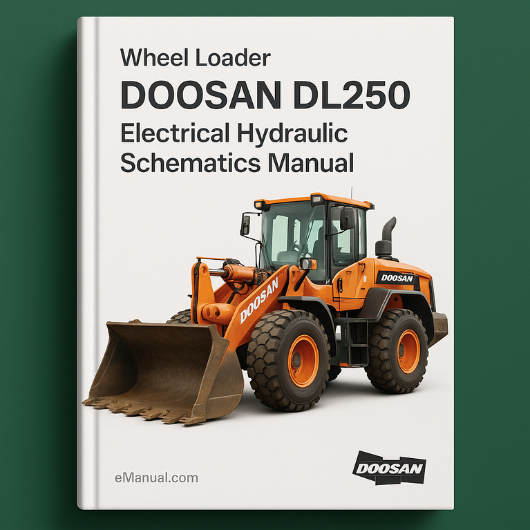 Doosan DL250 Wheel Loader Electrical Hydraulic Schematics Manual
