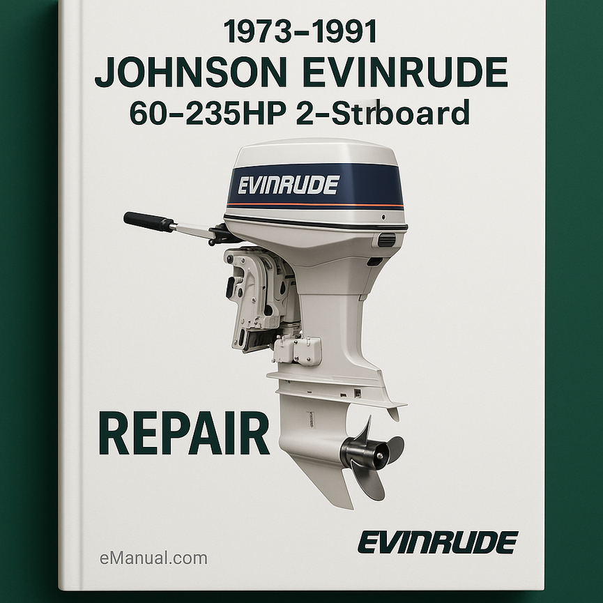1973-1991 Johnson Evinrude 60-235HP 2-Stroke Outboard Repair