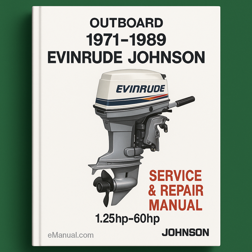 1971-1989 Evinrude Johnson Outboard Service Repair Manual 1.25hp-60hp