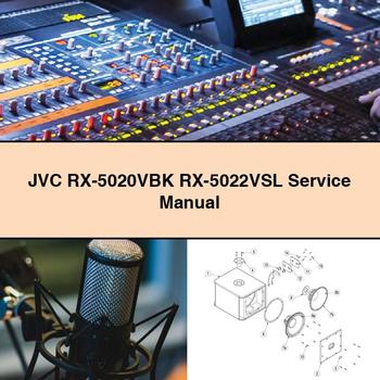 JVC RX-5020VBK RX-5022VSL Service Repair Manual