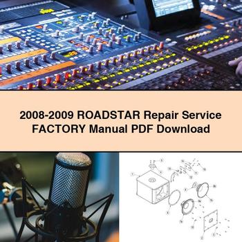 2008-2009 RoadSTAR Repair Service Factory Manual